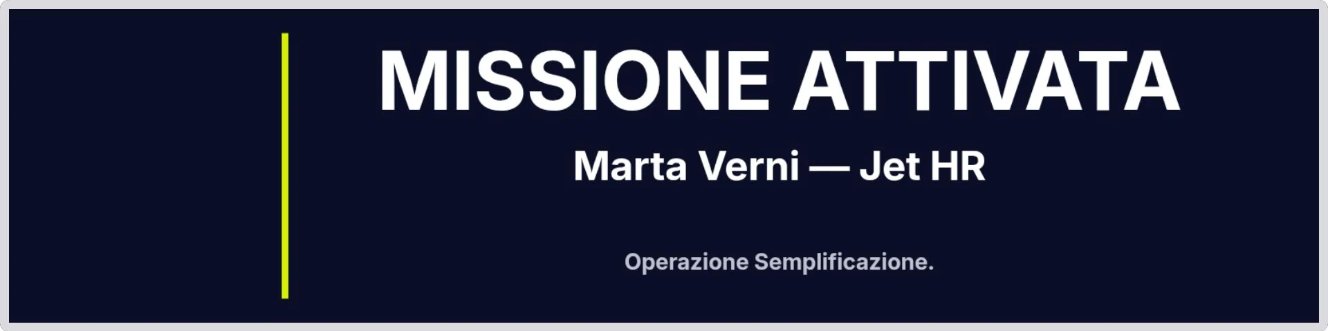 Il banner del profilo: missione attivata